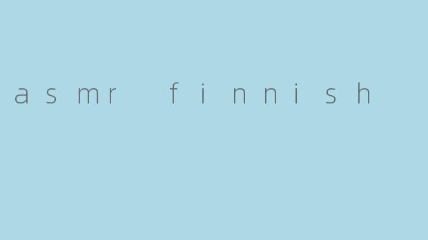asmr finnish